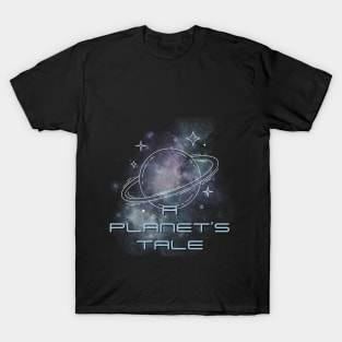 A planet's tale T-Shirt